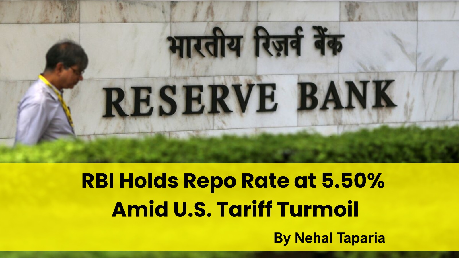 RBI Holds Repo Rate at 5.50% Amid U.S. Tariff Turmoil